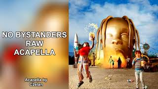 Travis Scott &amp; Juice WRLD - No Bystanders (RAW ACAPELLA) NO AUTOTUNE