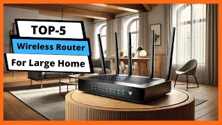 ✅ Best wireless router for large home: Wireless router for large home (Buying Guide)