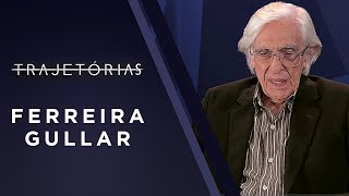 Ferreira Gullar | Trajetórias