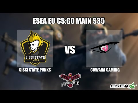 Sissi State Punks vs cowana Gaming // ESEA Main League - Season 35 [BO1]