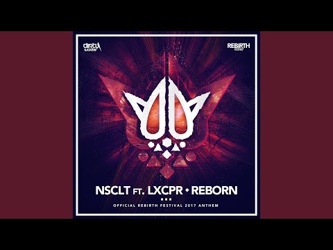 Reborn (Official Rebirth Anthem 2017)
