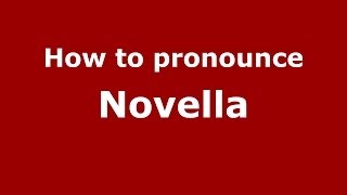 How to pronounce Novella