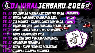 Download lagu DJ TIKTOK TERBARU 2025 | DJ SU JAUH SA TANAM HATI TAPI TRA HASIL 🎵DJ RINDU AKU RINDU KAMU JADI SATU🔥 mp3