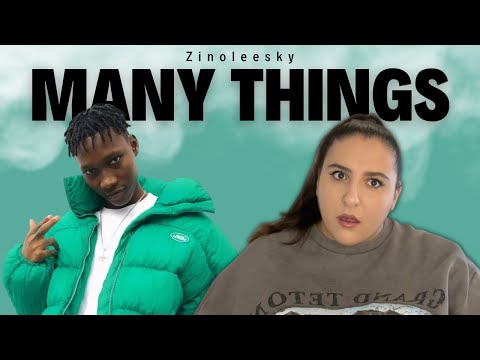 Zinoleesky - Many Things / Just Vibes Reaction