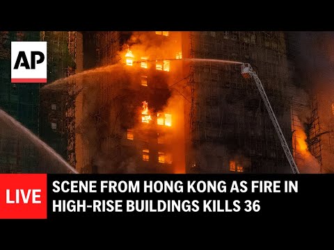 Death toll in Hong Kong high-rise fire rises to 36, with 279 missing