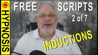 Hypnosis SCRIPT Writing Course: Video 2 of 7 - INDUCTIONS