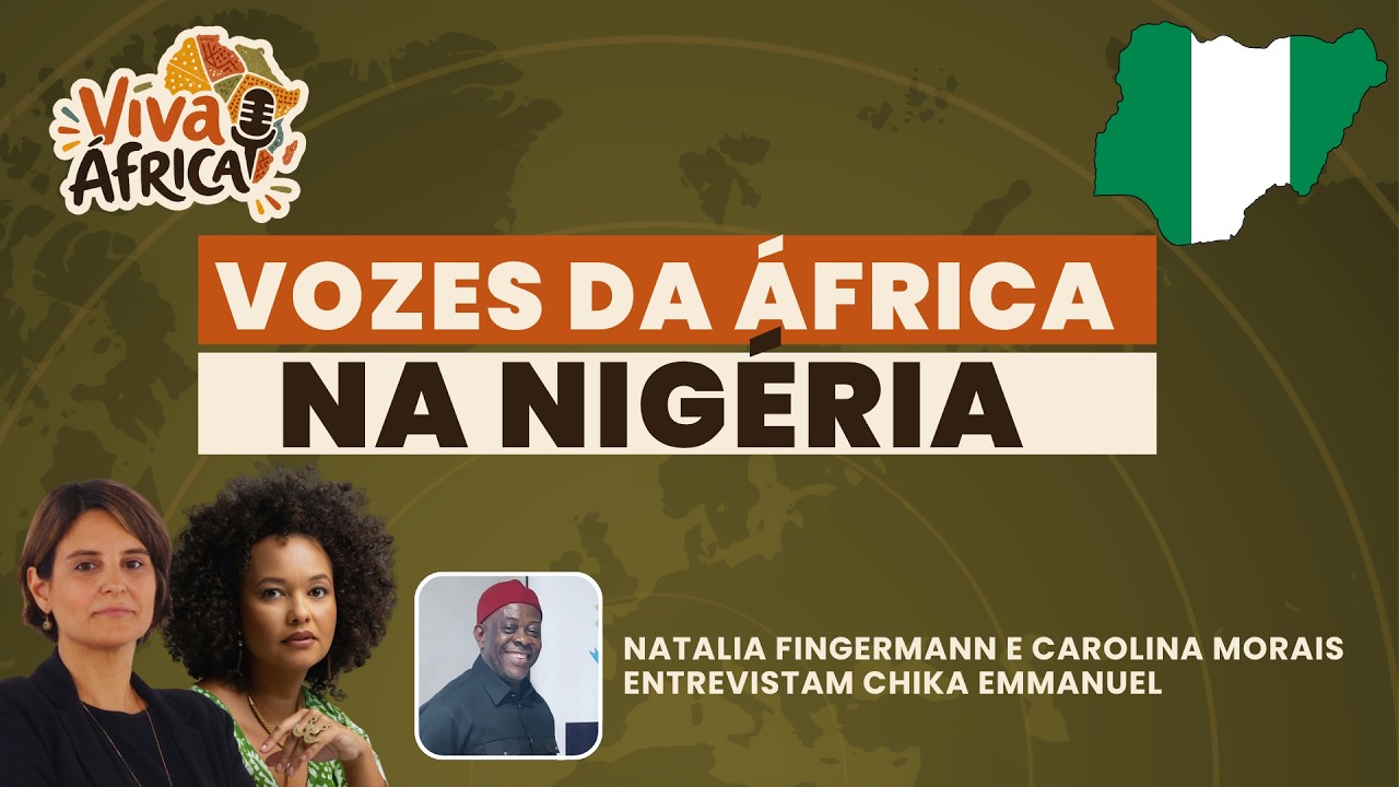 Vozes da África na Nigéria - Entrevista com Chika Emmanuel- 13/10/2026