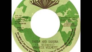 Frankie Wilmott - Paula And Sandra + Dub - 7" Oneness 1987 - SUNPOWER DIGITAL 80'S DANCEHALL
