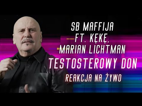 SB Maffija ft. Kękę, Marian Lichtman "TESTOSTERONOWY DON" | REAKCJA NA ŻYWO 🔴