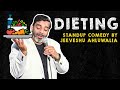 Dieting - Stand Up Comedy by Jeeveshu Ahluwalia