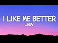 Lauv - I Like Me Better (Lyrics)
