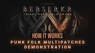 Video thumbnail for Berserkr: Tribal Punk Folk Drums  - Punk Folk - Multipatches Demonstration by Keepforest Instruments