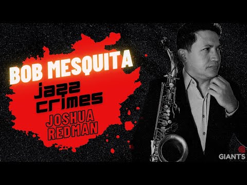🔴Jazz Crimes - Joshua Redman