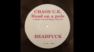 Chaos U.K. - Headfuck 7&quot; 1993