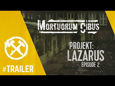 Mortuorum Cibus Episode 2: Projekt Lazarus (Trailer)