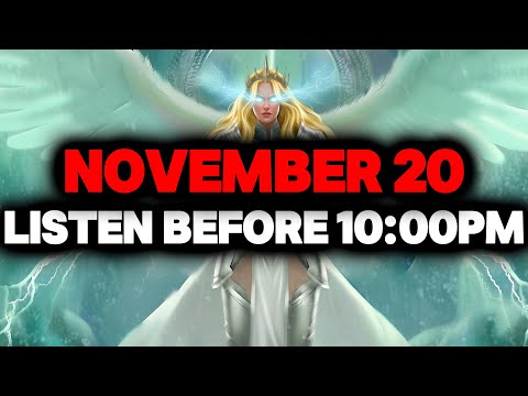 CHOSEN ONE, NOV 20 – GOD URGES YOU TO LISTEN BEFORE 10:00PM☄️