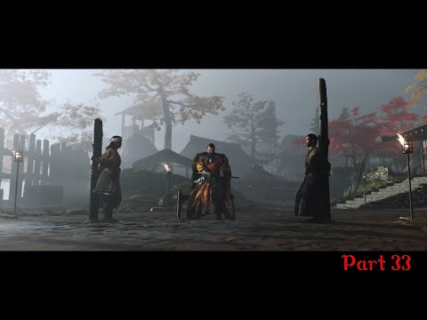 GHOST OF TSUSHIMA Walkthrough Gameplay Part 33