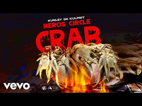 Kunley Da Kulprit - Heros Circle Crab (Official Audio)
