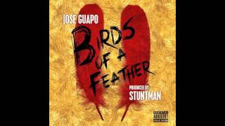 Jose Guapo - Birds Of A Feather