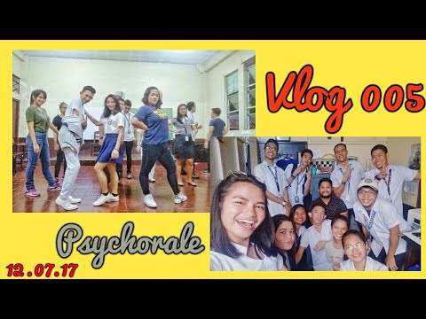 Vlog 005: PSYCHORALE (Finals)
