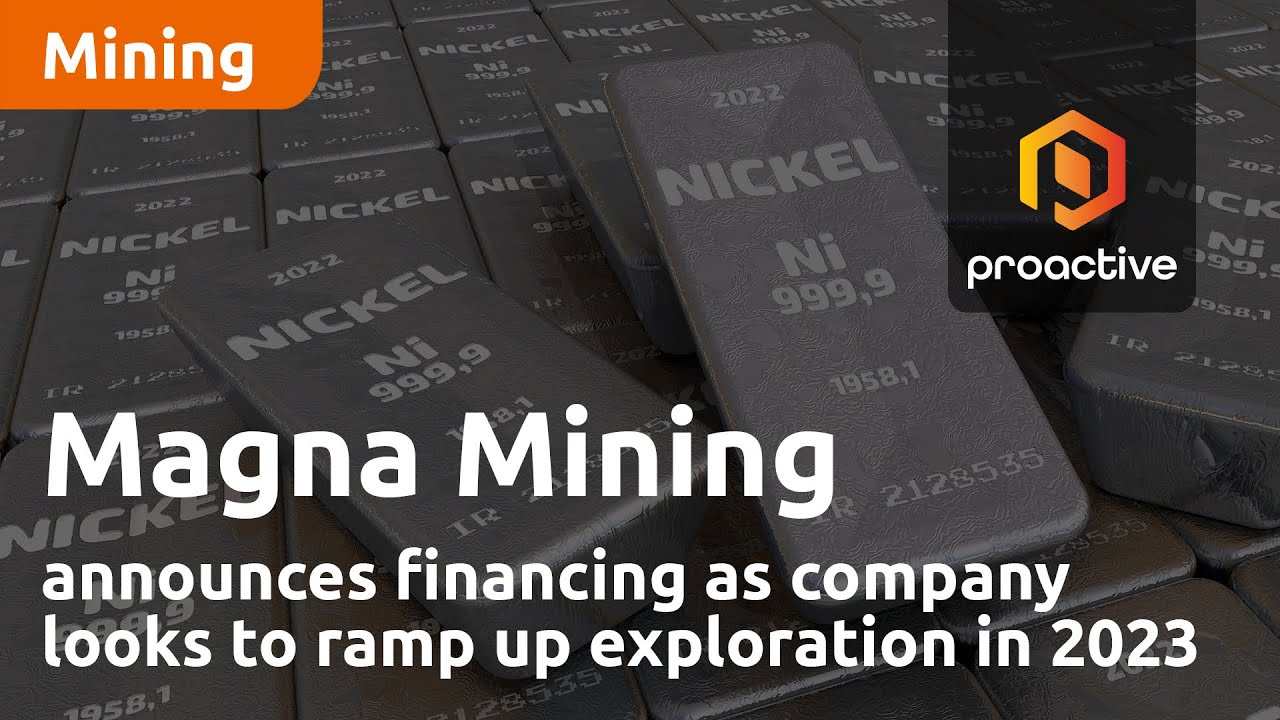 Magna Mining announces financing as company looks to ramp up exploration in 2023