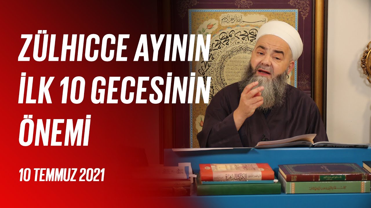 Zülhicce Ayının İlk 10 Gecesinin Önemi (Sohbet Özel) 10 Temmuz 2021