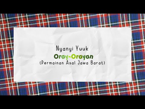 NYANYI YUUK | Oray Orayan (Lyric Video)