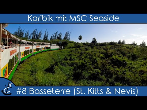 Karibik mit MSC Seaside - #8 Basseterre (St. Kitts & Nevis) - Scenic Railway - Kreuzfahrt-Vlog 2023