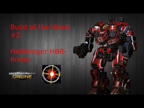 Build of the Week #2 | Hellbringer HBR-Prime | MWO