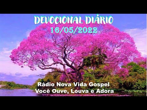 Devocional Diário - Rádio Nova Vida Gospel - 16/05/2022