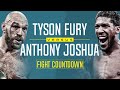 Fight Countdown | Anthony Joshua vs Tyson Fury