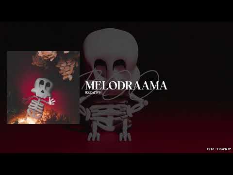 Kreativs - MELODRAAMA (OFFICIAL AUDIO)