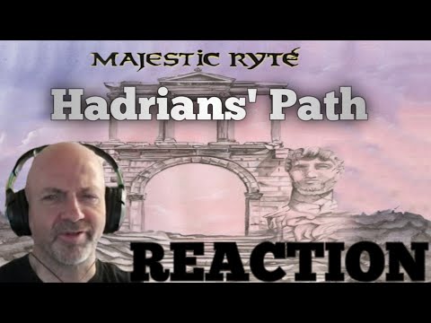 Majestic Ryte - Hadrians' Path REACTION
