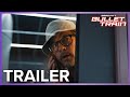 Bullet Train | Trailer