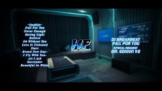Download lagu DJ BREAKBEAT FALL FOR YOU || Special Request Mr. EDIGUN V2 mp3
