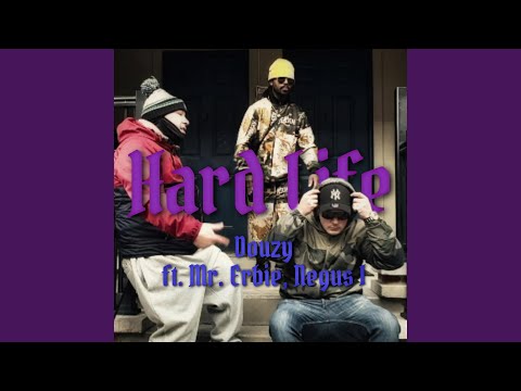 Hard Life (feat. Mr. Erbie, Negus I & D NUT)