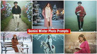 6 Winter New Trend Gemini AI Photo Editing Prompts