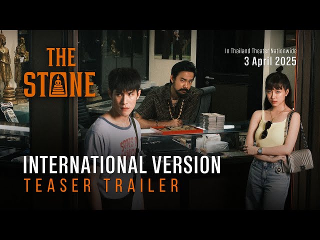 THE STONE | Official Teaser | INTERNATIONAL VERSION
