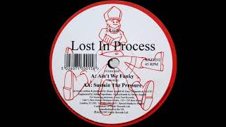Lost In Process ‎– Sustain The Pressure