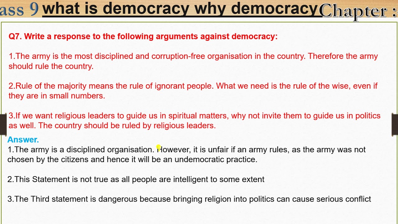 Watch video Q7 Write a response to the following arguments against democracy Now Q7 Write a response to the following arguments against democracy