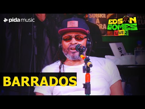 Edson Gomes - Barrados - LIVE 2 AO VIVO