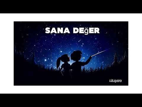LİLQAVO - Sana Değer (Lyrics)