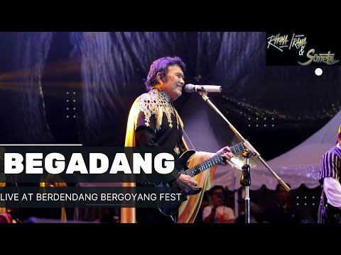 RHOMA IRAMA & SONETA GROUP - BEGADANG (LIVE AT BERDENDANG BERGOYANG FESTIVAL 2022)
