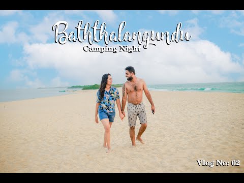 BATHTHALANGUNDUWA camping night