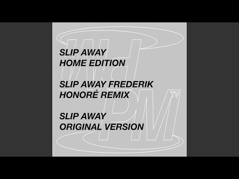 Slip Away