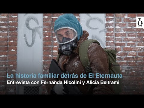 La historia detrás de EL ETERNAUTA. <a href=