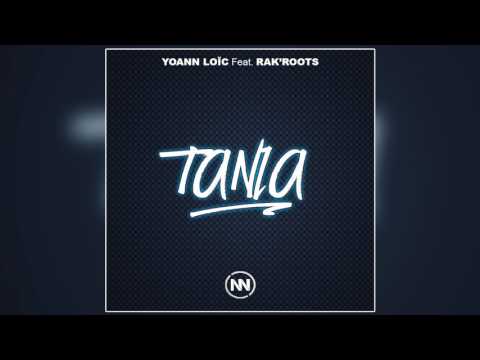 Yoann Loïc Feat. Rak'Roots - Tania