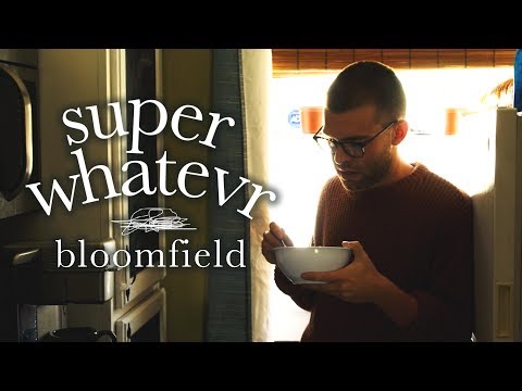 Super Whatevr - Bloomfield (Official Music Video)