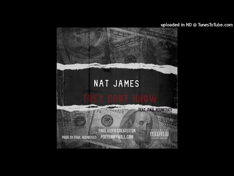 Nat James They Don't Know Remix (Feat. Paul Hounkpati)