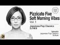PIZZICATO FIVE DJ MIX (26 Tracks) | Shibuya-kei, Japanese Pop, Lounge & Retro Grooves | Setsukin